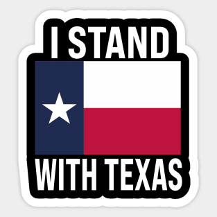 I Stand With Texas Flag USA State of Texas Stand With Texas Sticker